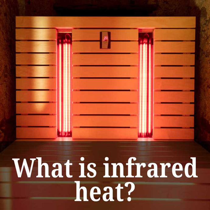What Is Infrared Heat?